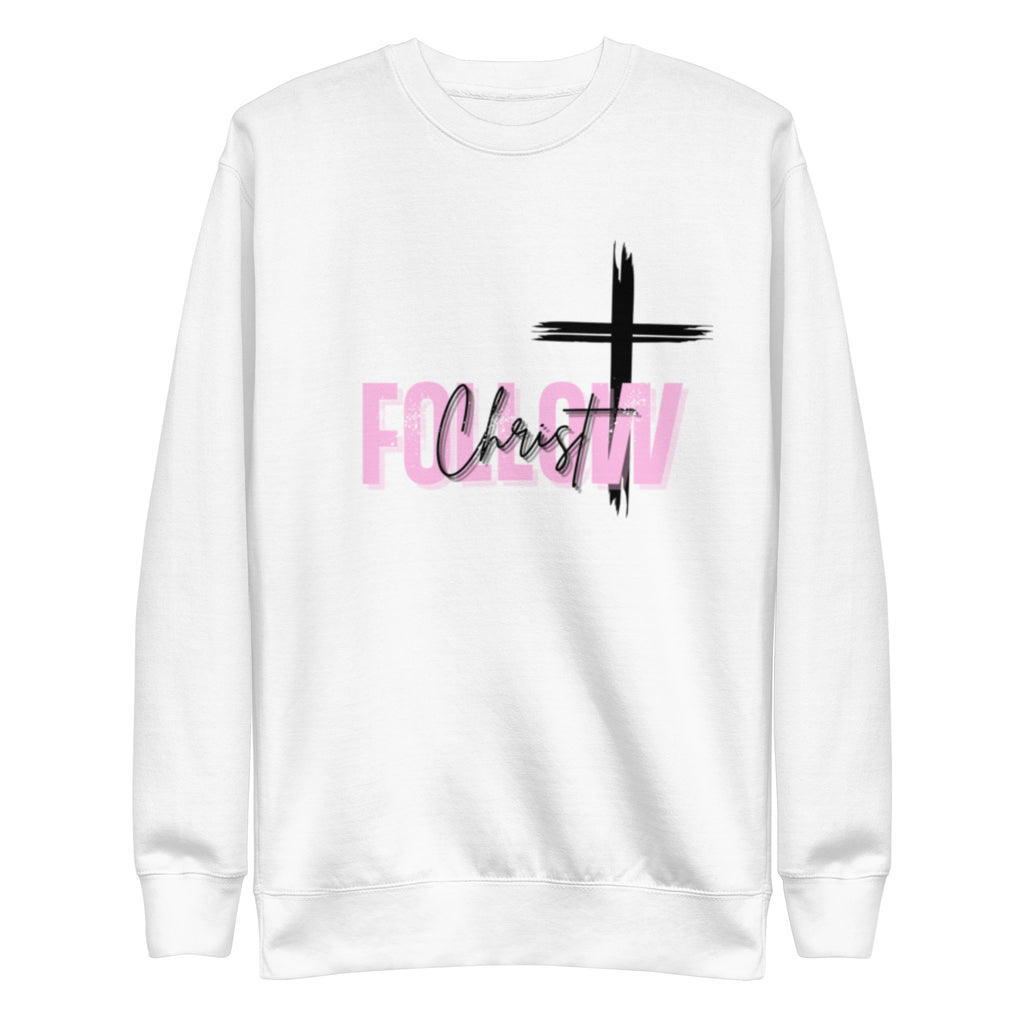 Follow Christ sweatshirt