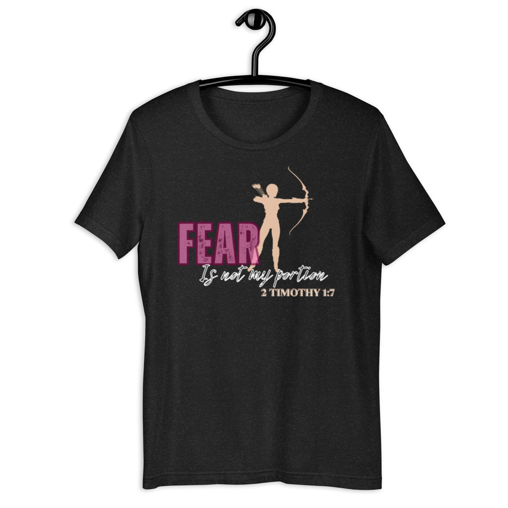 fear is not my portion t-shirt