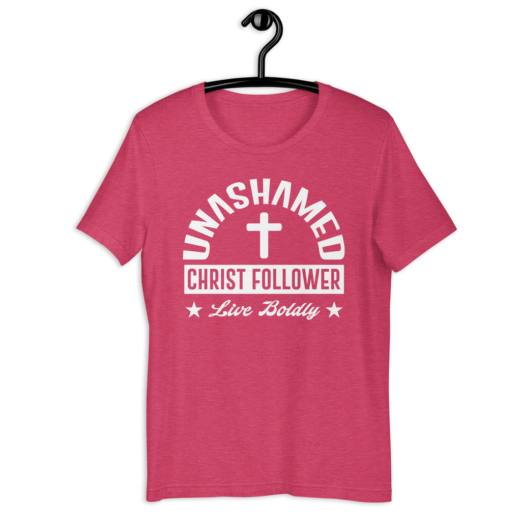 Unashamed Christ Follower T-Shirt