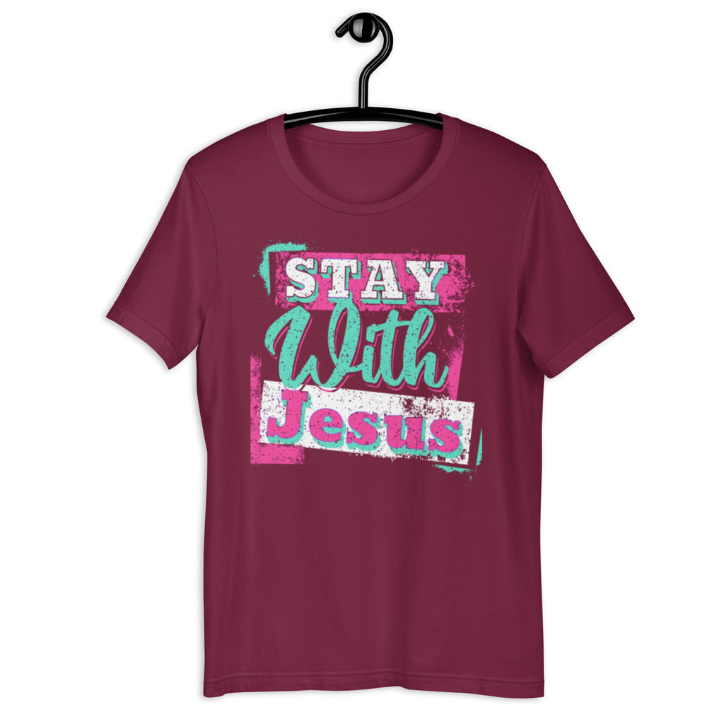 Stay with Jesus T-Shirt