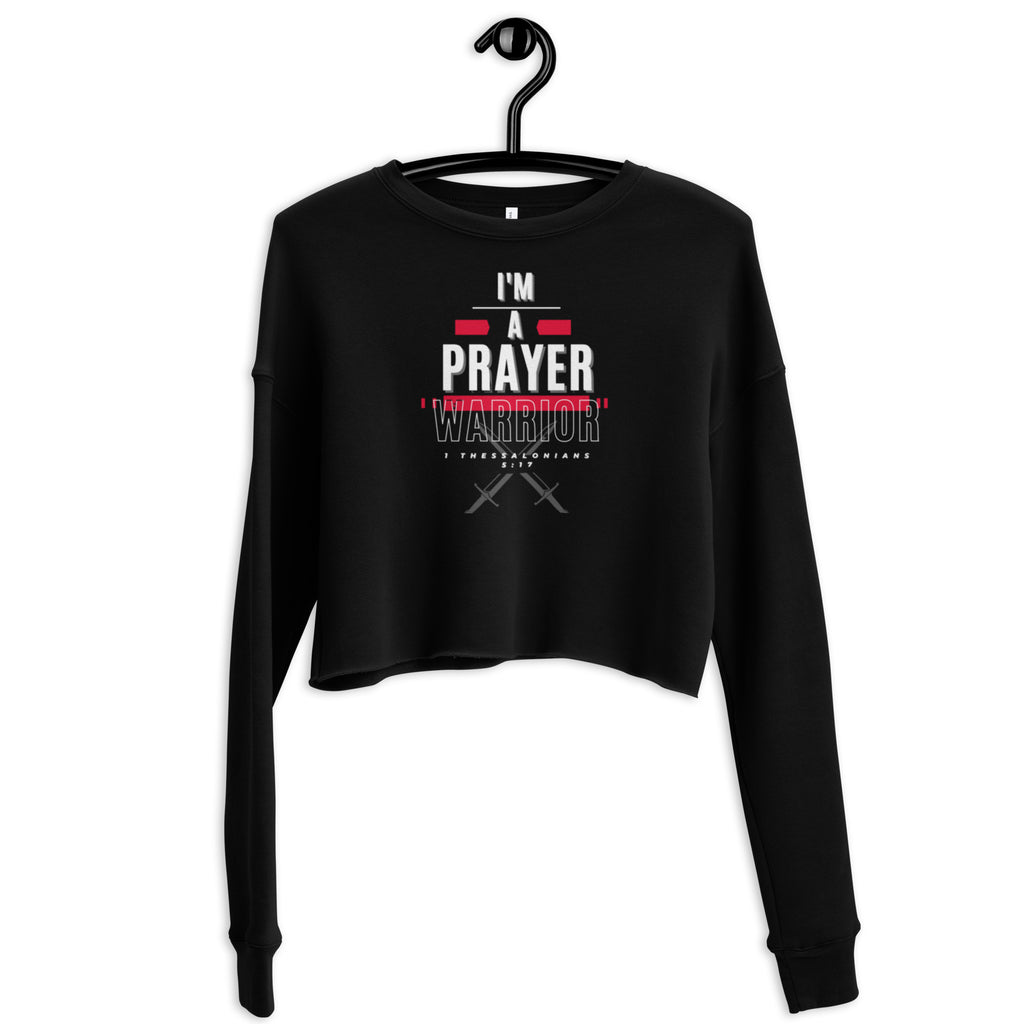 ChristianWalk I'm a prayer warrior crop sweatshirt